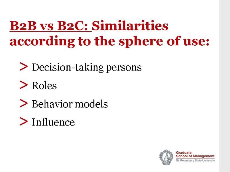 B2B vs B2C: Similarities according to the sphere of use: > Decision-taking persons >